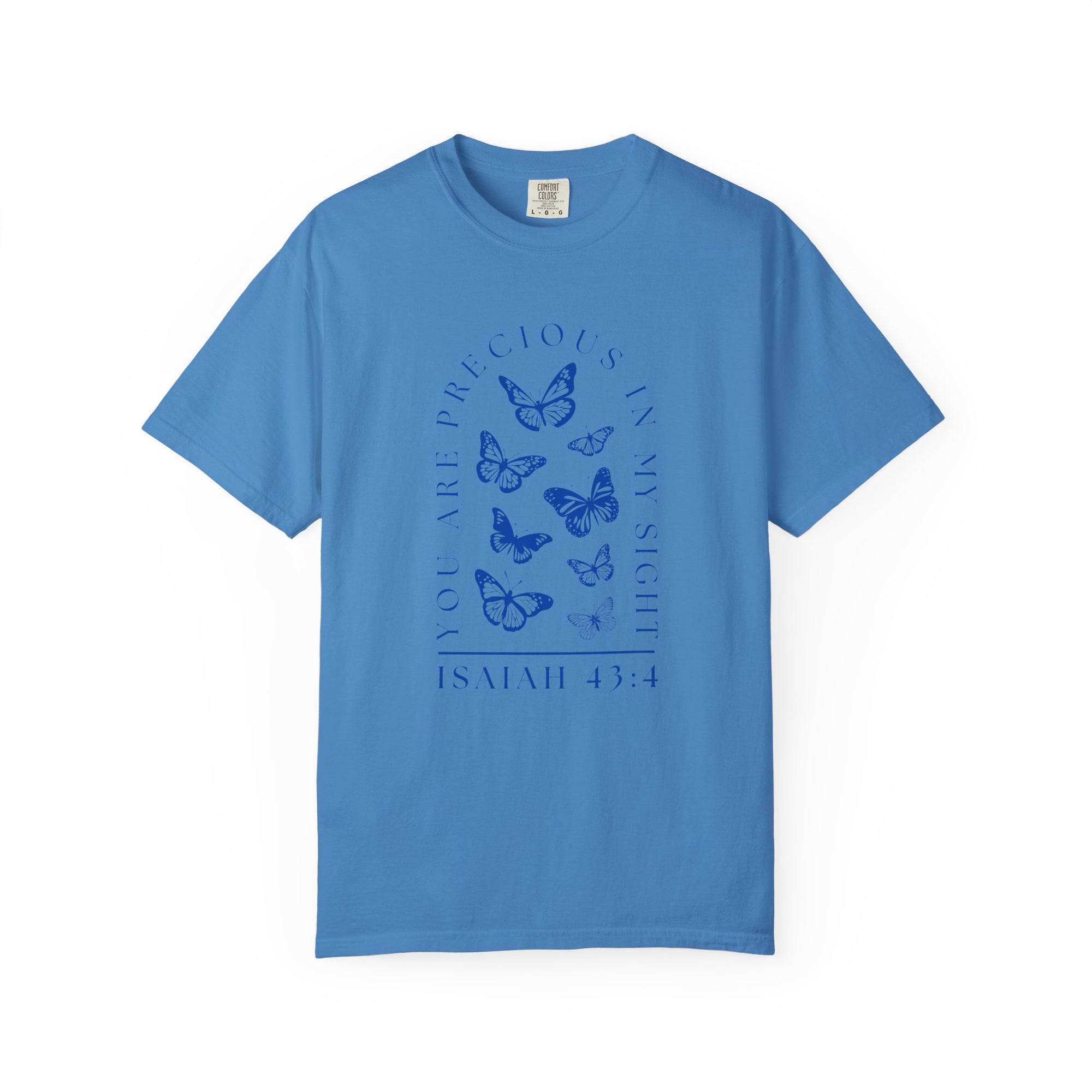 Isaiah 43:4 • Comfort Colors Tee