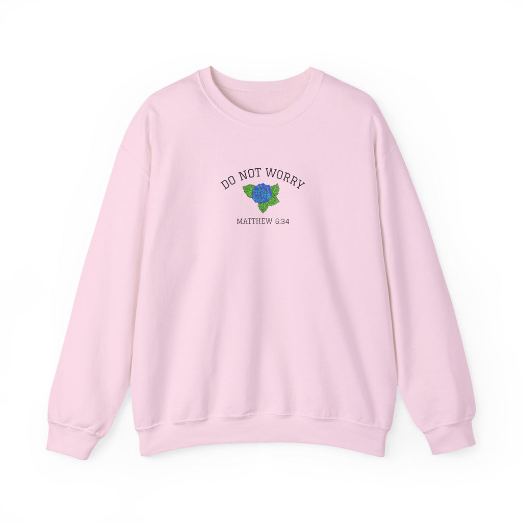 Do Not Worry • Sweatshirt