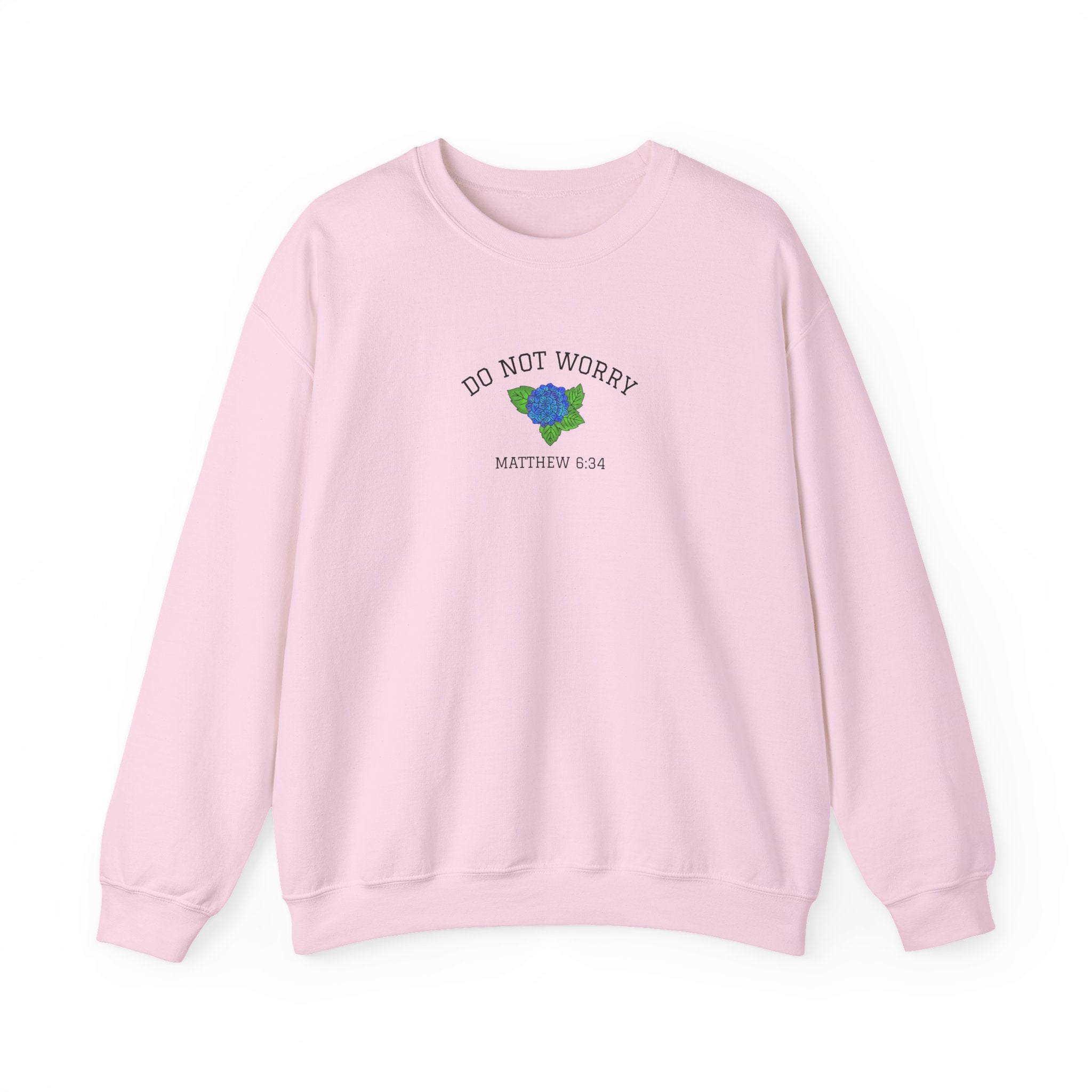 Do Not Worry • Sweatshirt