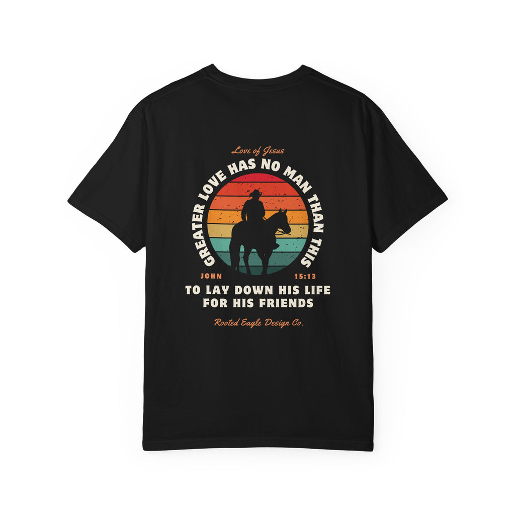 John 15:13 • Comfort Colors Tee