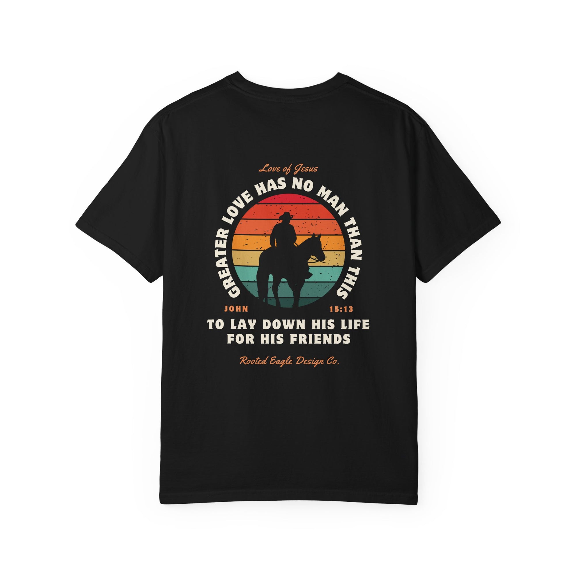 John 15:13 • Comfort Colors Tee