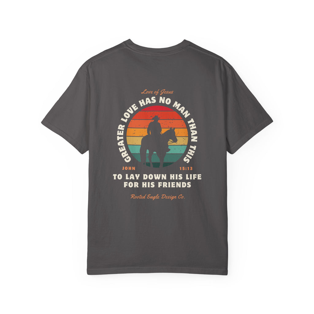 John 15:13 • Comfort Colors Tee
