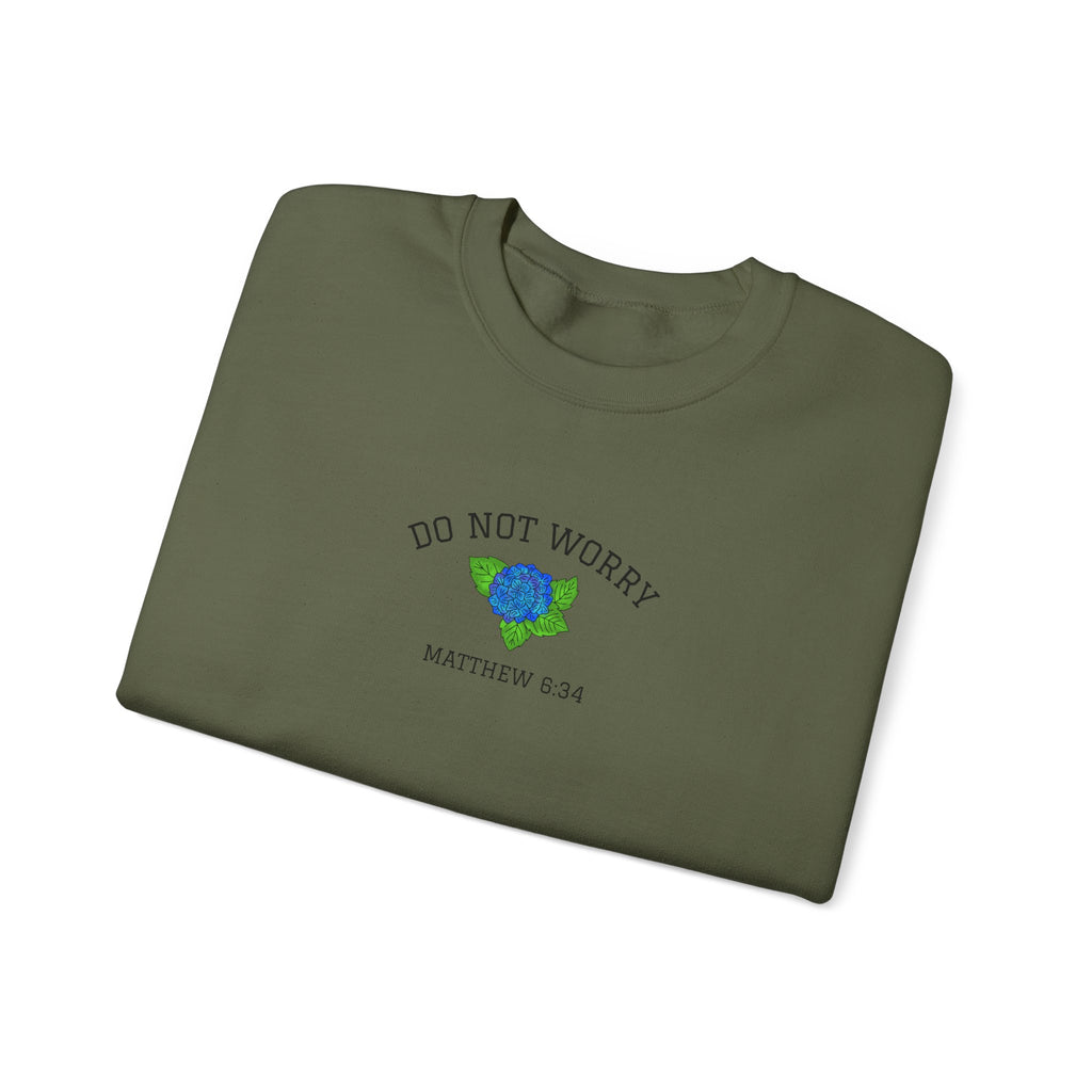 Do Not Worry • Sweatshirt
