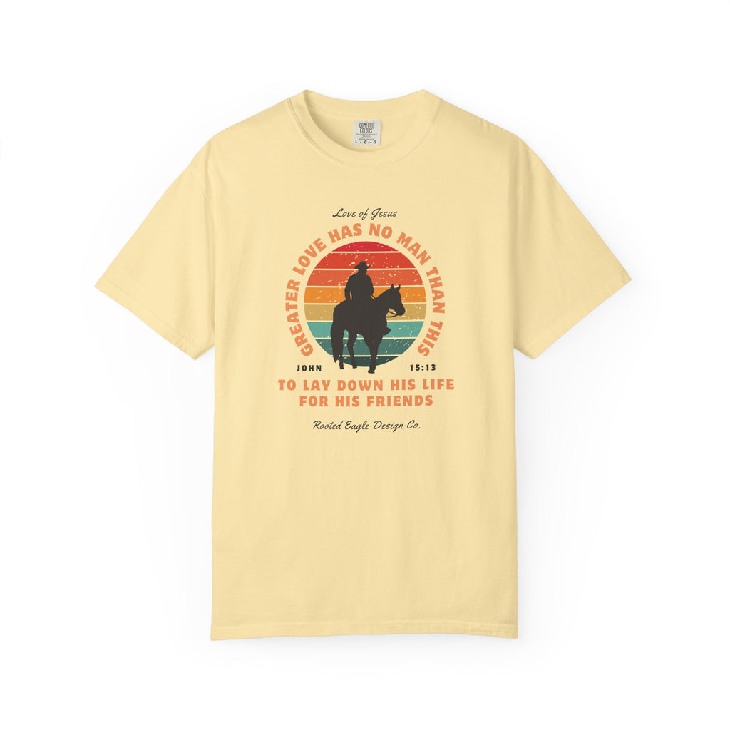 Greater Love • Comfort Colors Tee