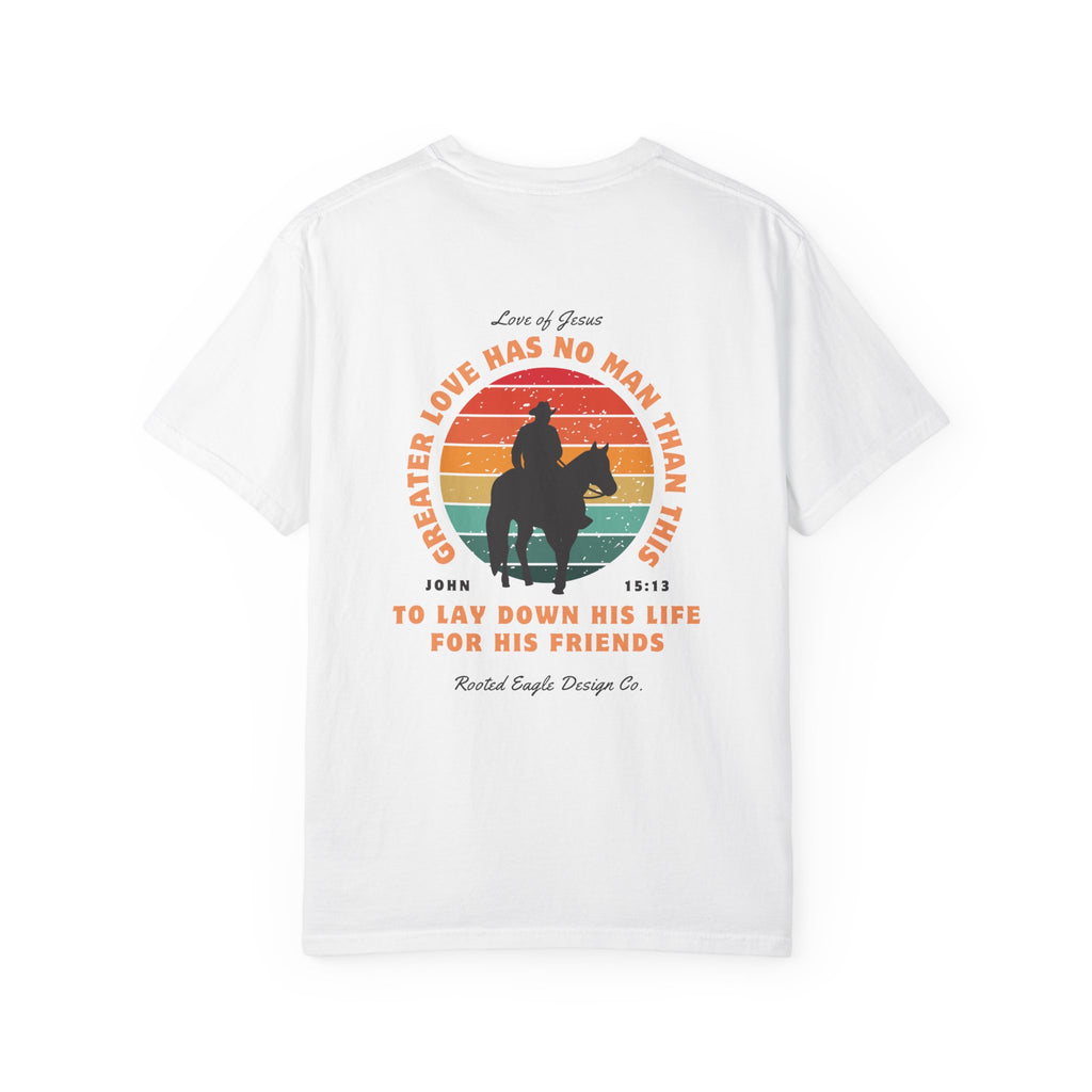 John 15:13 • Comfort Colors Tee