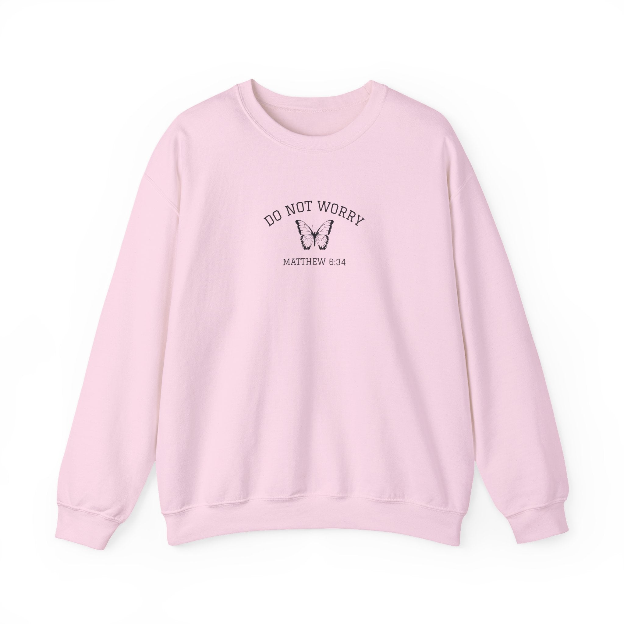 Do Not Worry • Sweatshirt