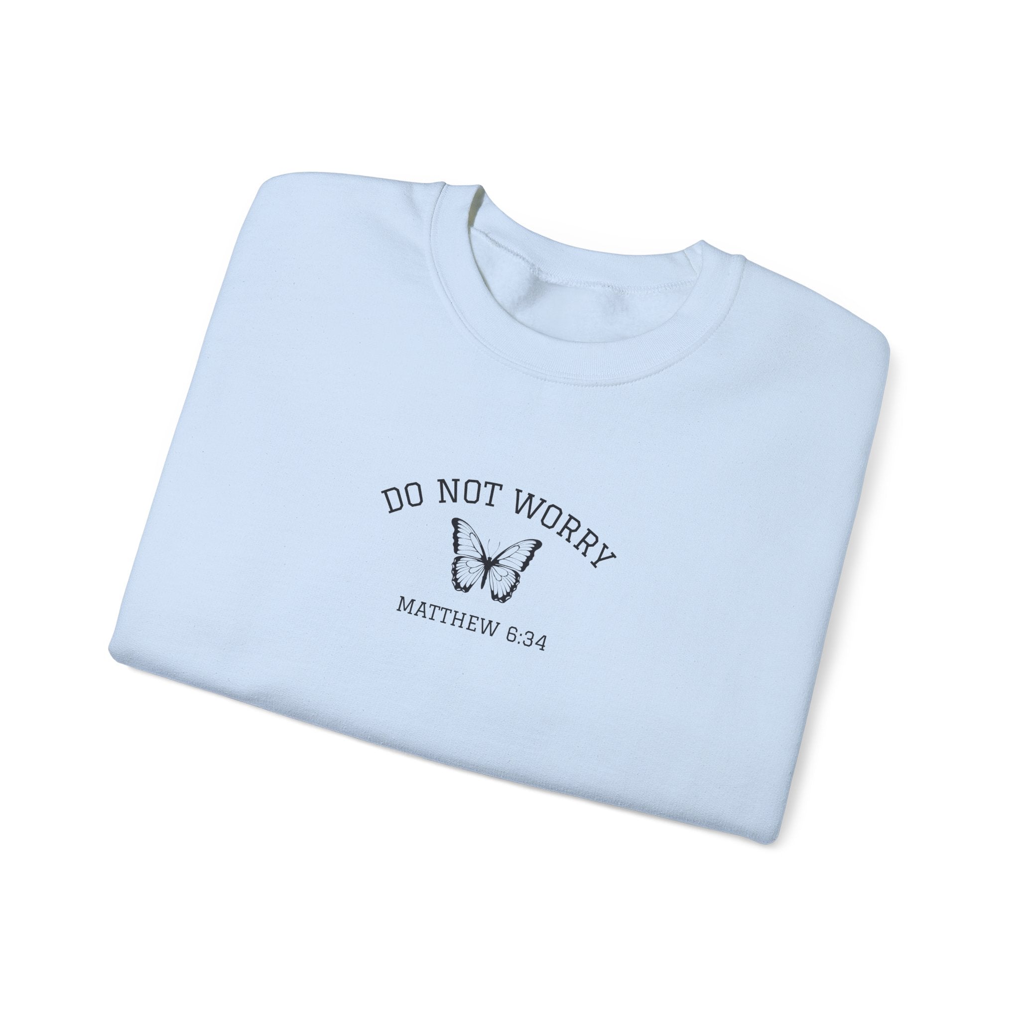 Matthew 6:34 • Crewneck Sweatshirt