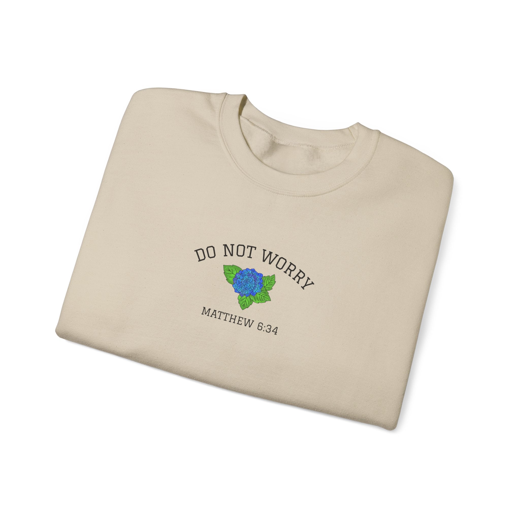 Do Not Worry • Sweatshirt