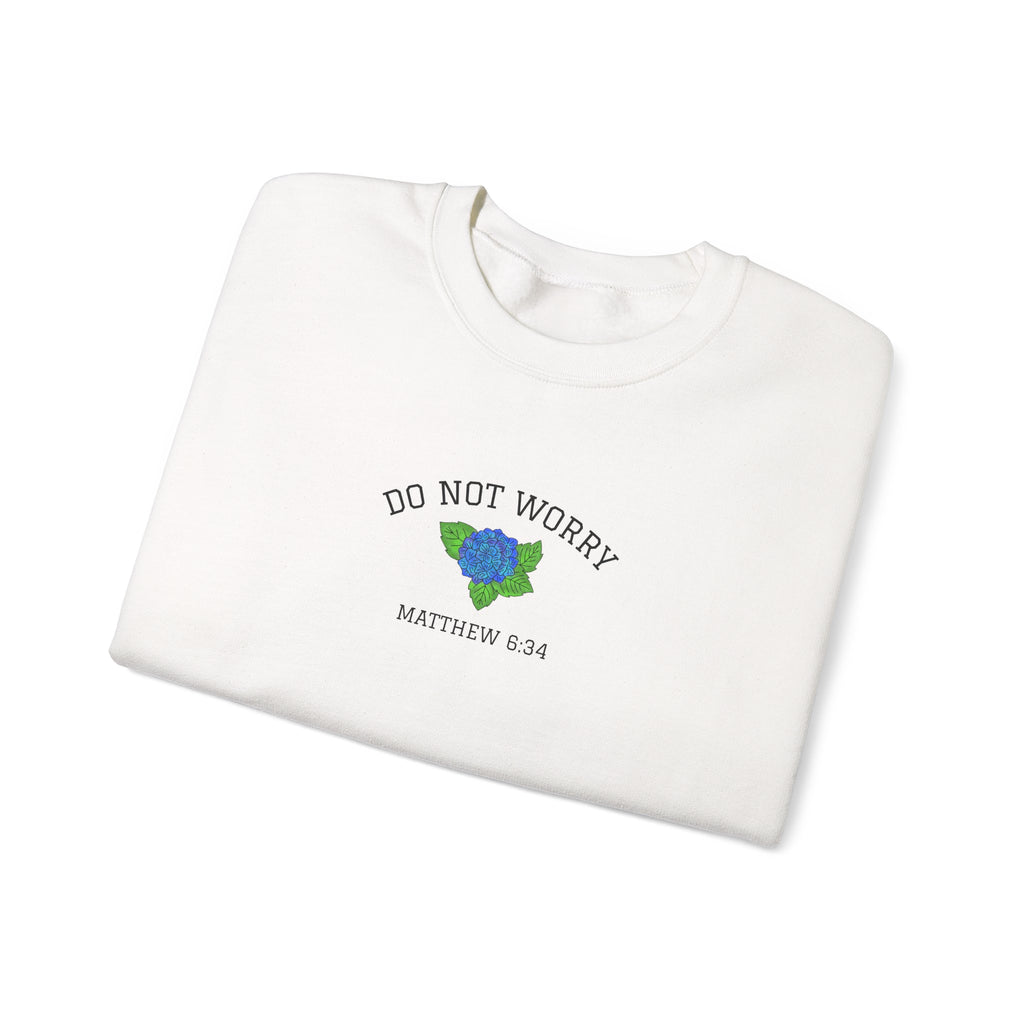 Do Not Worry • Sweatshirt