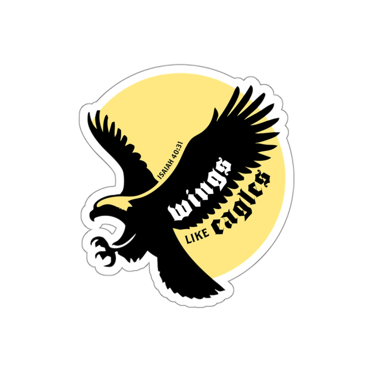 Wings Like Eagles • Vinyl Sticker