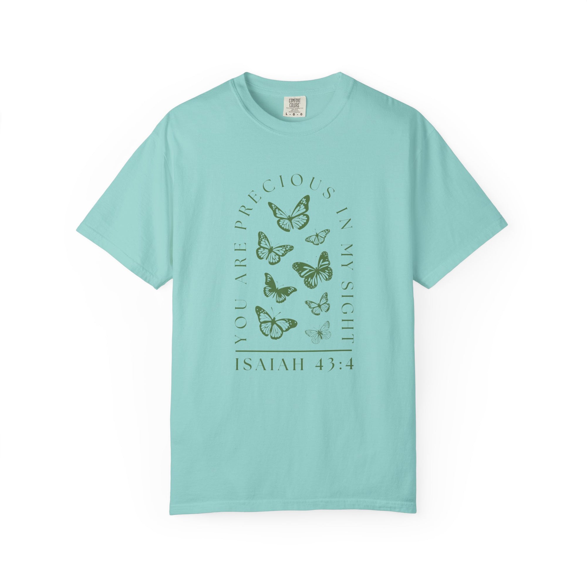 Isaiah 43:4 • Comfort Colors Tee