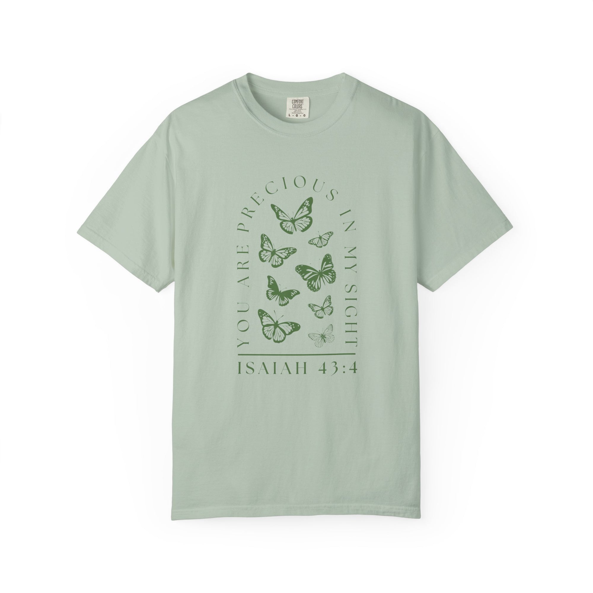 Isaiah 43:4 • Comfort Colors Tee