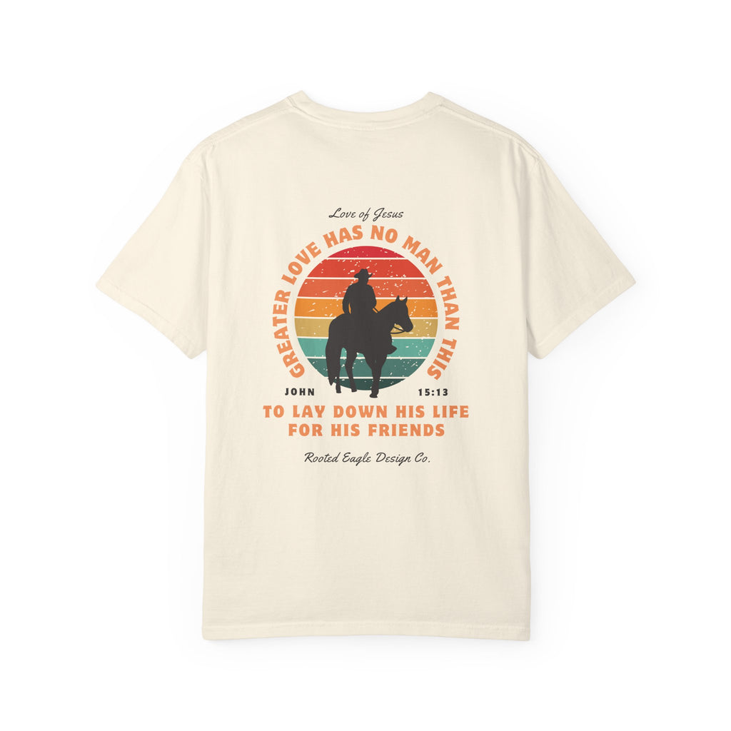 John 15:13 • Comfort Colors Tee