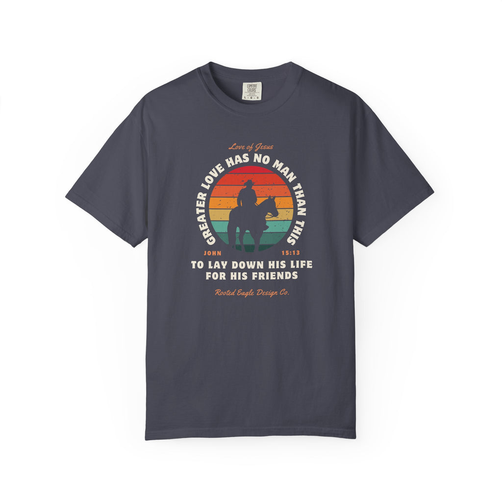 Greater Love • Comfort Colors Tee