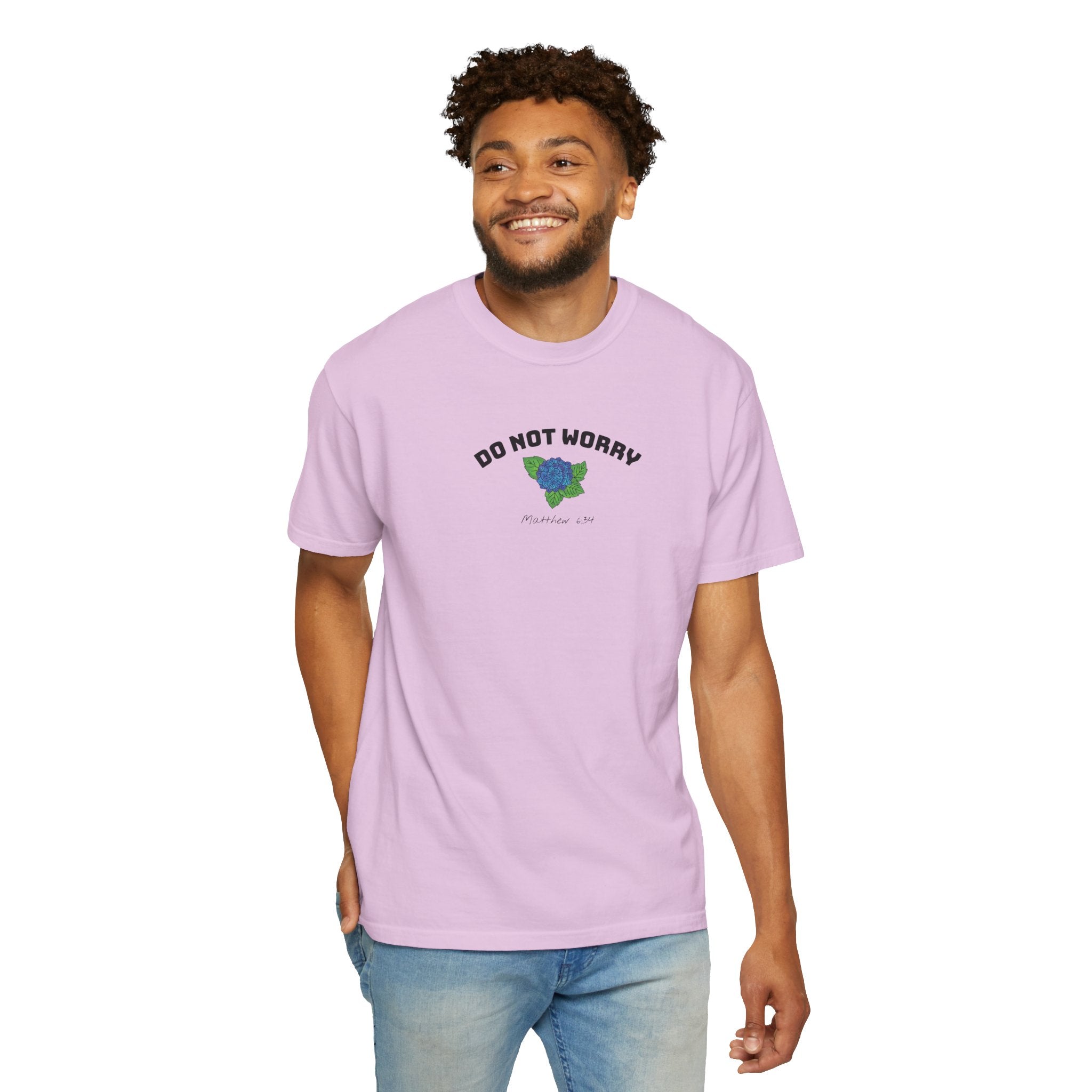 Do Not Worry • Comfort Colors Tee