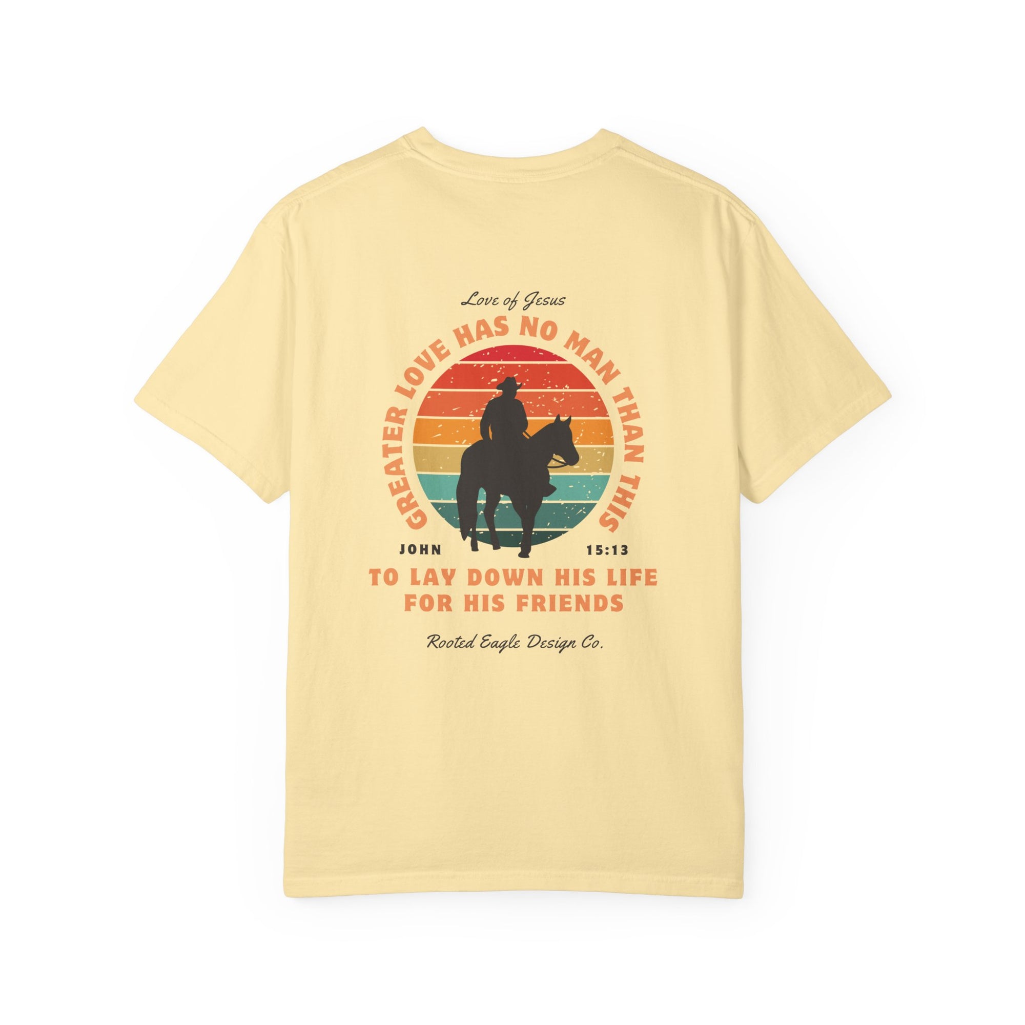 John 15:13 • Comfort Colors Tee