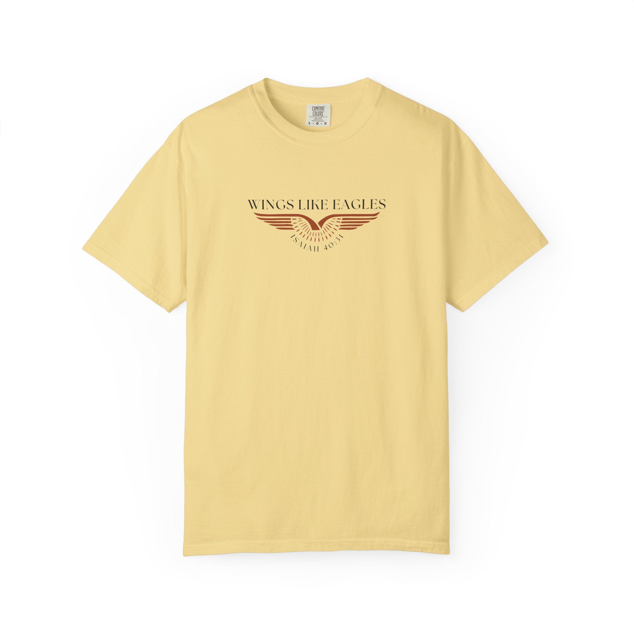 Wings Like Eagles • Comfort Colors Tee