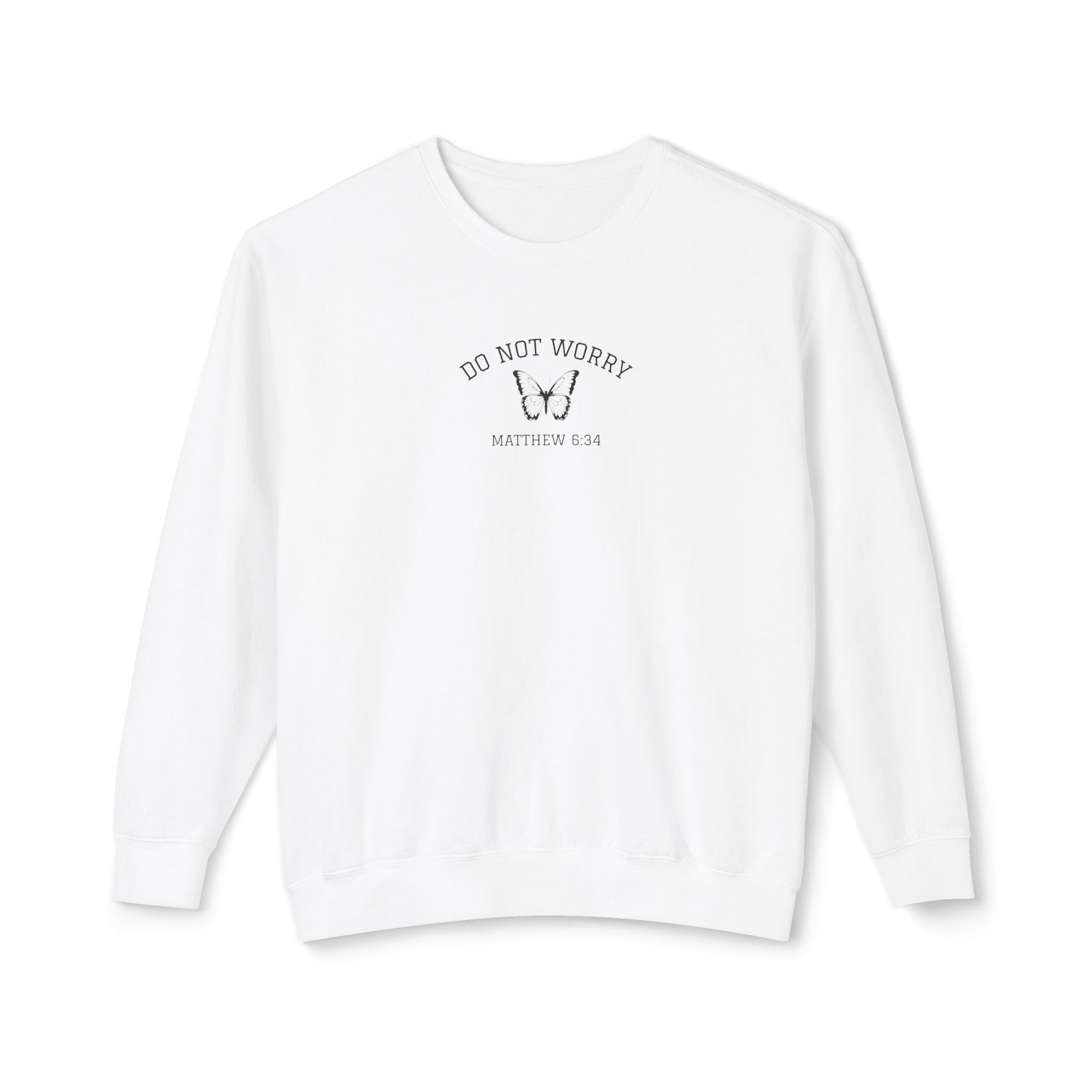 Matthew 6:34 • Comfort Colors Sweatshirt