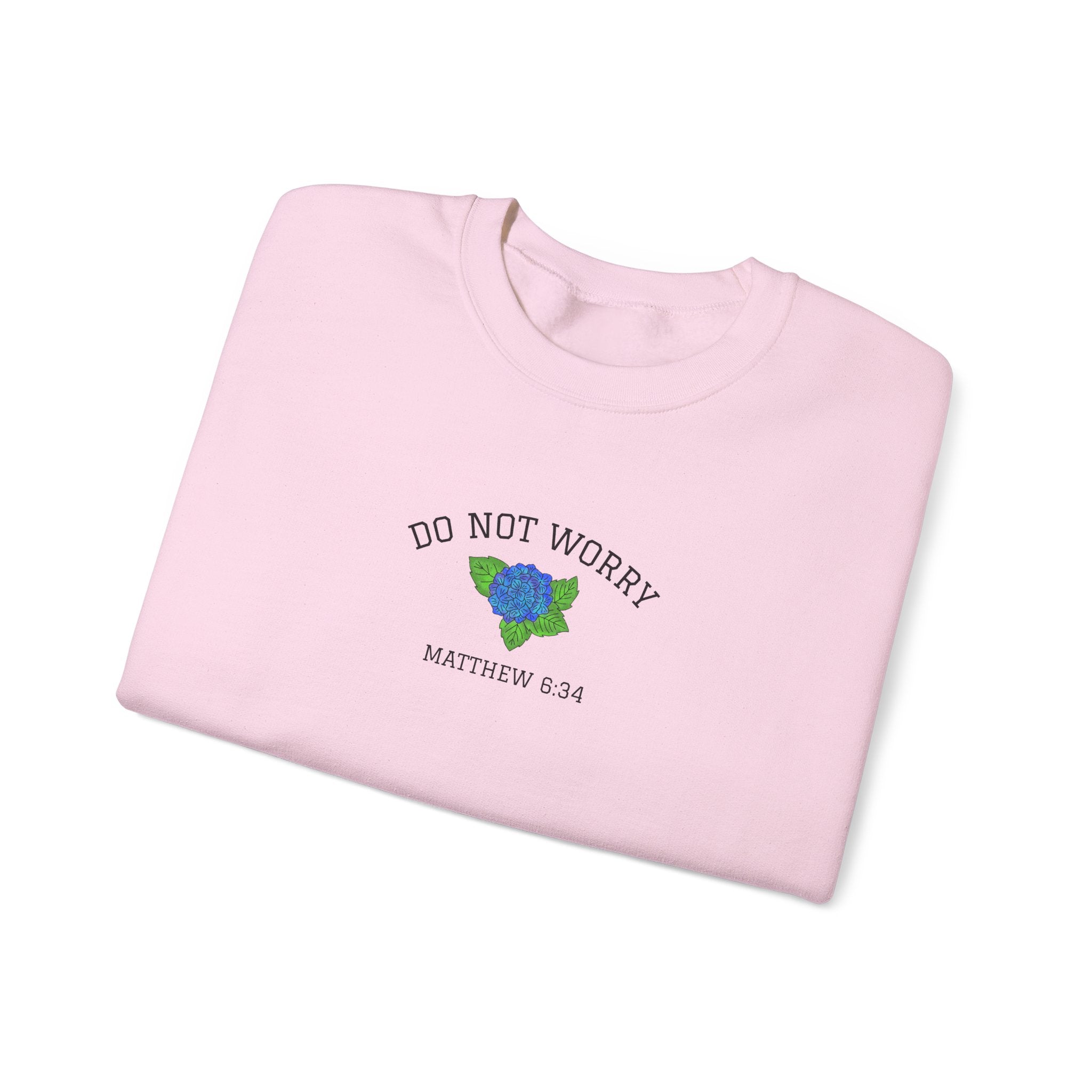 Do Not Worry • Sweatshirt