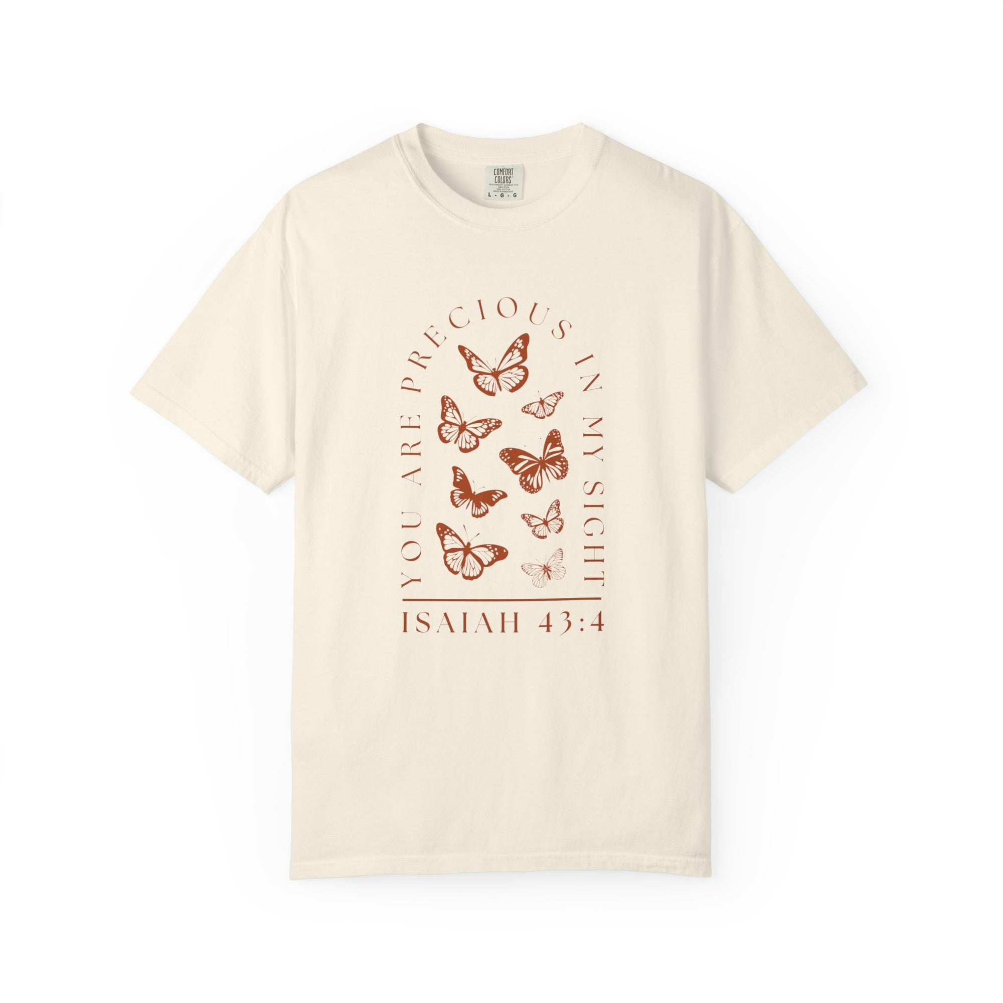 Isaiah 43:4 • Comfort Colors Tee