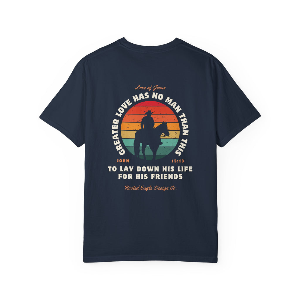 John 15:13 • Comfort Colors Tee