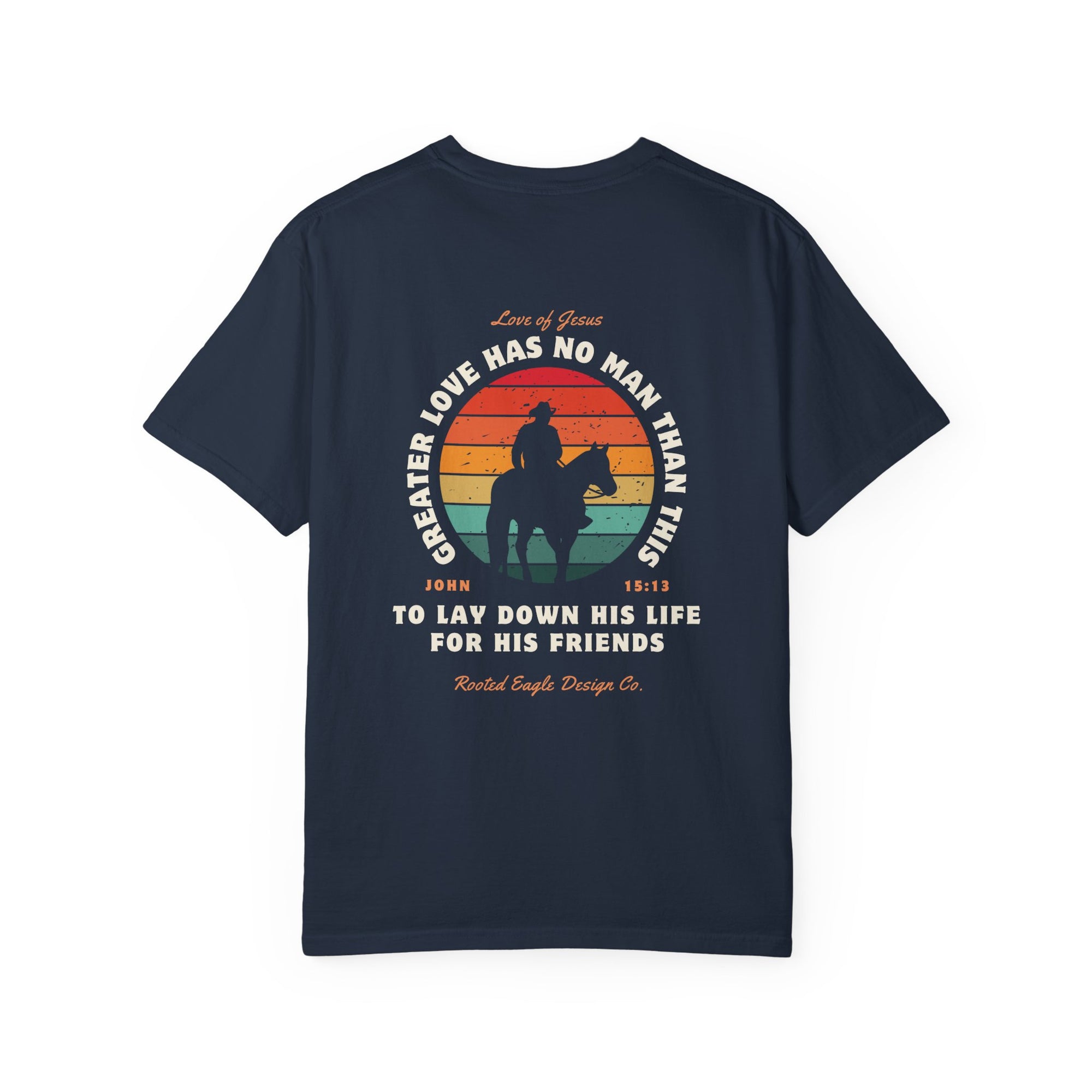 John 15:13 • Comfort Colors Tee