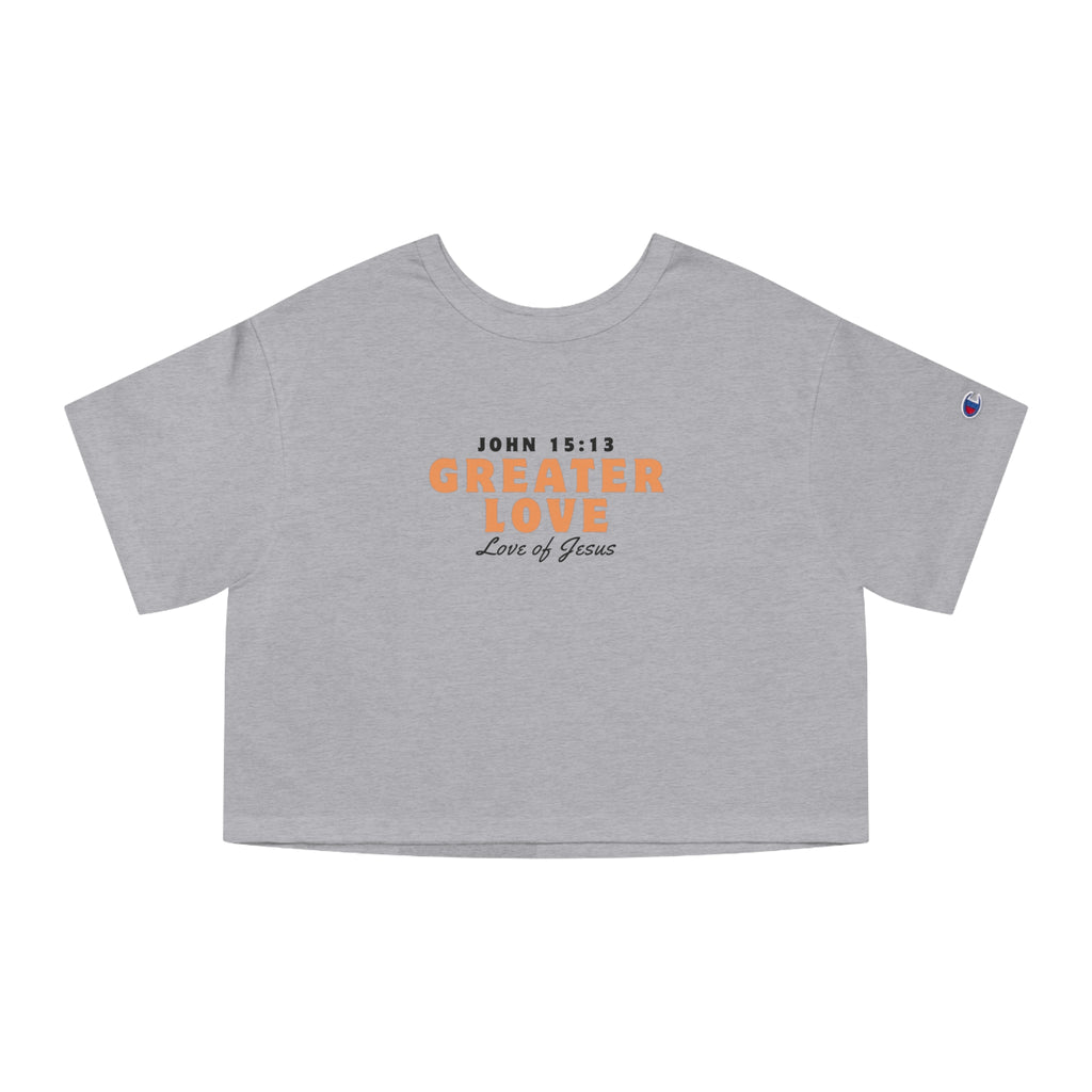 Greater Love • Crop Top