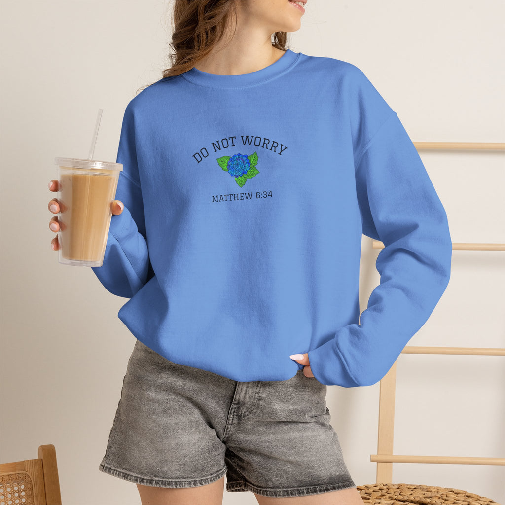 Do Not Worry • Sweatshirt