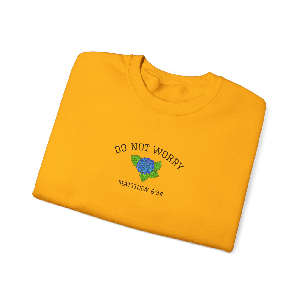 Do Not Worry • Sweatshirt